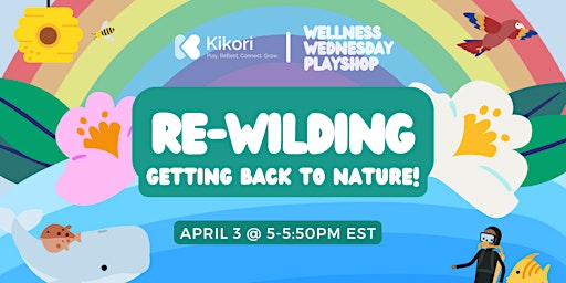 Hauptbild für Re-Wilding: Getting Back to Nature!