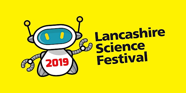Lancashire Science Festival Passes 2019