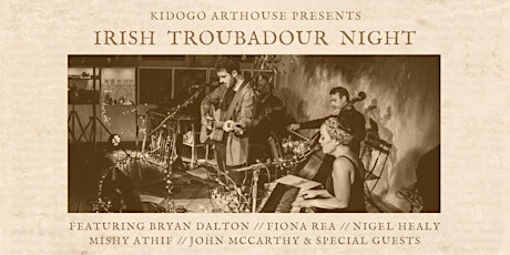 Irish Troubadour Night at Kidogo Arthouse primary image