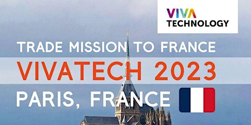 Hauptbild für Trade Mission to Vivatech 2024: France