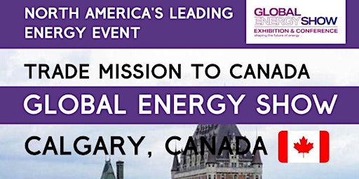 Imagem principal de Trade Mission to Global Energy Show 2024: Canada