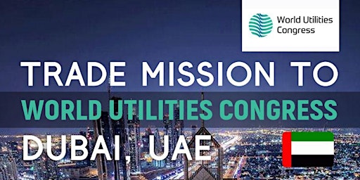 Primaire afbeelding van Trade Mission to World Utilities Congress 2024: UAE