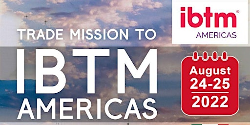 Immagine principale di Trade Mission to IBTM AMERICAS 2024: Mexico 