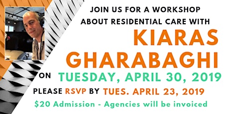 Dr. Kiaras Gharabaghi- A Workshop on Residential Care  - $20 admission agencies will be invoiced primary image