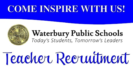 Waterbury Public School Teacher Recruitment Fair primary image