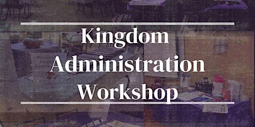 Image principale de Kingdom Administration Workshop | RVA | December 2025
