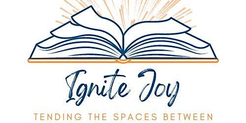 Primaire afbeelding van MCELA Conference March 2024: Ignite Joy–Tending the Spaces Between