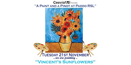 A Paint and a Pinot at Paddo RSL. "Vincent's Sunflowers" primary image