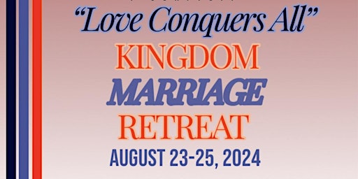 Imagem principal do evento Love Conquers All Marriage Retreat