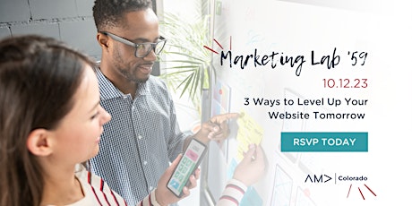 Marketing Lab 59: 3 Ways to Level Up Your Website Tomorrow primary image