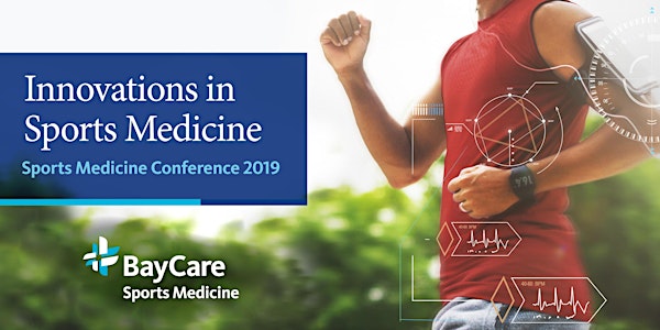 BayCare Sports Medicine Conference - Innovations in Sports Medicine