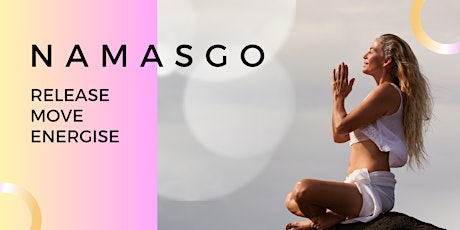 Namasgo Release Practice and Energising Movement Class primary image