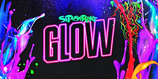 Immagine principale di Sip 'N Stroke | 8pm - 11pm| Glow In The Dark| Sip and Paint + AFTERPARTY 