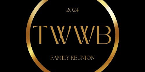 Imagem principal do evento 2024 TWWB Family Reunion