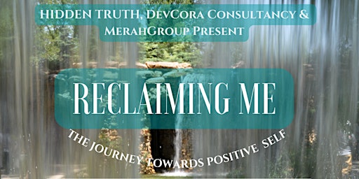REPLAY BUNDLE - Reclaiming Me: The Journey Towards Positive Self primary image