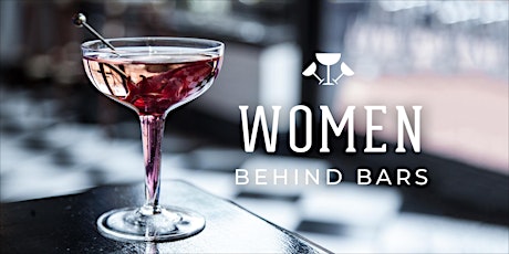 Old Town Cocktail Week: Women Behind Bars Cocktail Seminar primary image