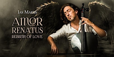 Imagen principal de IAN MAKSIN in WINNIPEG: AMOR RENATUS (Rebirth of Love) New Album Tour