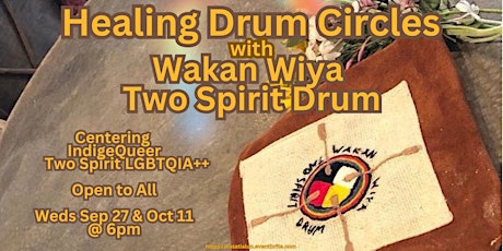 Primaire afbeelding van Drum Circle with Wakan Wiya Two Spirit Drum (Weds Oct 11)