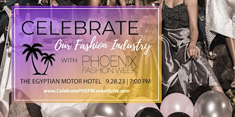 Imagem principal de CELEBRATE OUR FASHION INDUSTRY Event! Thur. 9.28.23 (7pm) at Egyptian Hotel