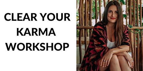Clear Your Karma Workshop primary image