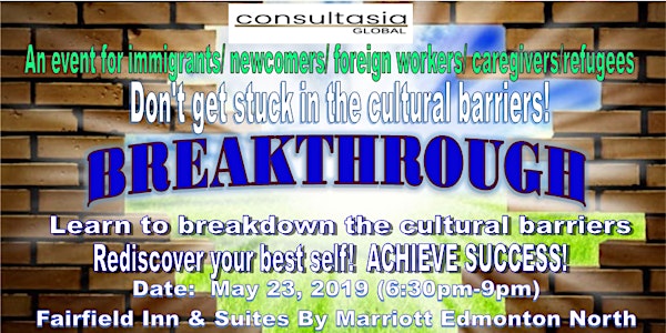 BREAKTHROUGH: BREAKDOWN THE CULTURAL BARRIERS! REDISCOVER YOUR BEST SELF!