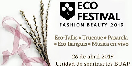 Imagen principal de ECO FESTIVAL-  Fashion & Beauty Puebla