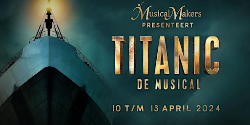 Image principale de Musicalvoorstelling: Titanic