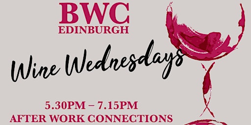 Imagem principal de Wine  & Dine Wednesday, BWC Edinburgh