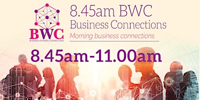 8.45AM Business Connections, BWC Edinburgh primary image