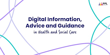 Webinar - Digital Information, Advice and Guidance in  H&SC