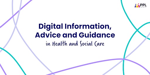 Hauptbild für Webinar - Digital Information, Advice and Guidance in  H&SC