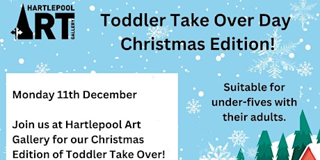 Toddler Take Over Day - Christmas Edition! 1pm session primary image