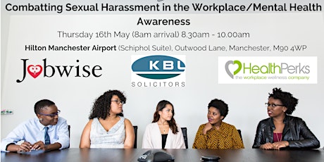 Combatting Sexual Harassment in the Workplace/Mental Health Awareness primary image