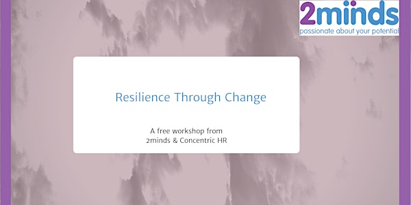 Resilience Through Change