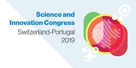 Imagem principal de Science and Innovation Congress Switzerland-Portugal 2019