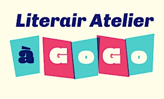 Literair Atelier a Go Go