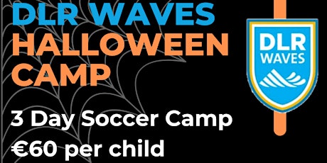 DLR Waves Halloween Football Camps primary image