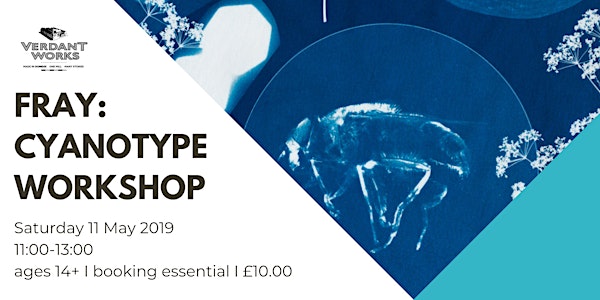 Fray: Cyanotype Workshop