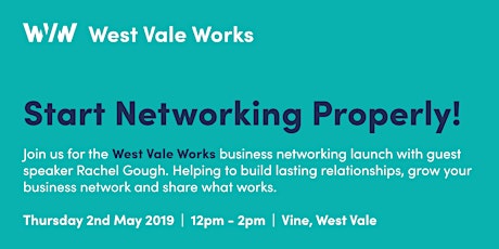 West Vale Works: Launch Event - Start Networking Properly primary image