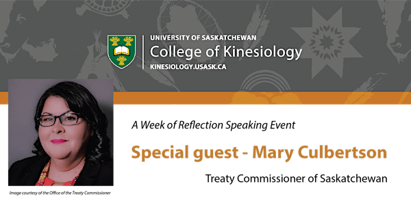 Mary Culbertson, Treaty Commissioner of Saskatchewan - Special Event