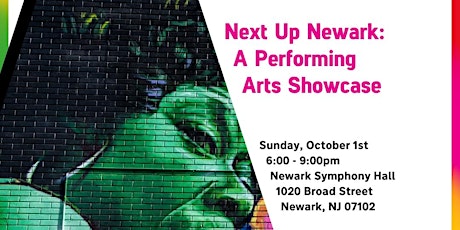 Next Up Newark: A Performing Arts Showcase primary image