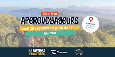 ApéroVoyageurs Lyon - Slow Travel - le 28 septemb