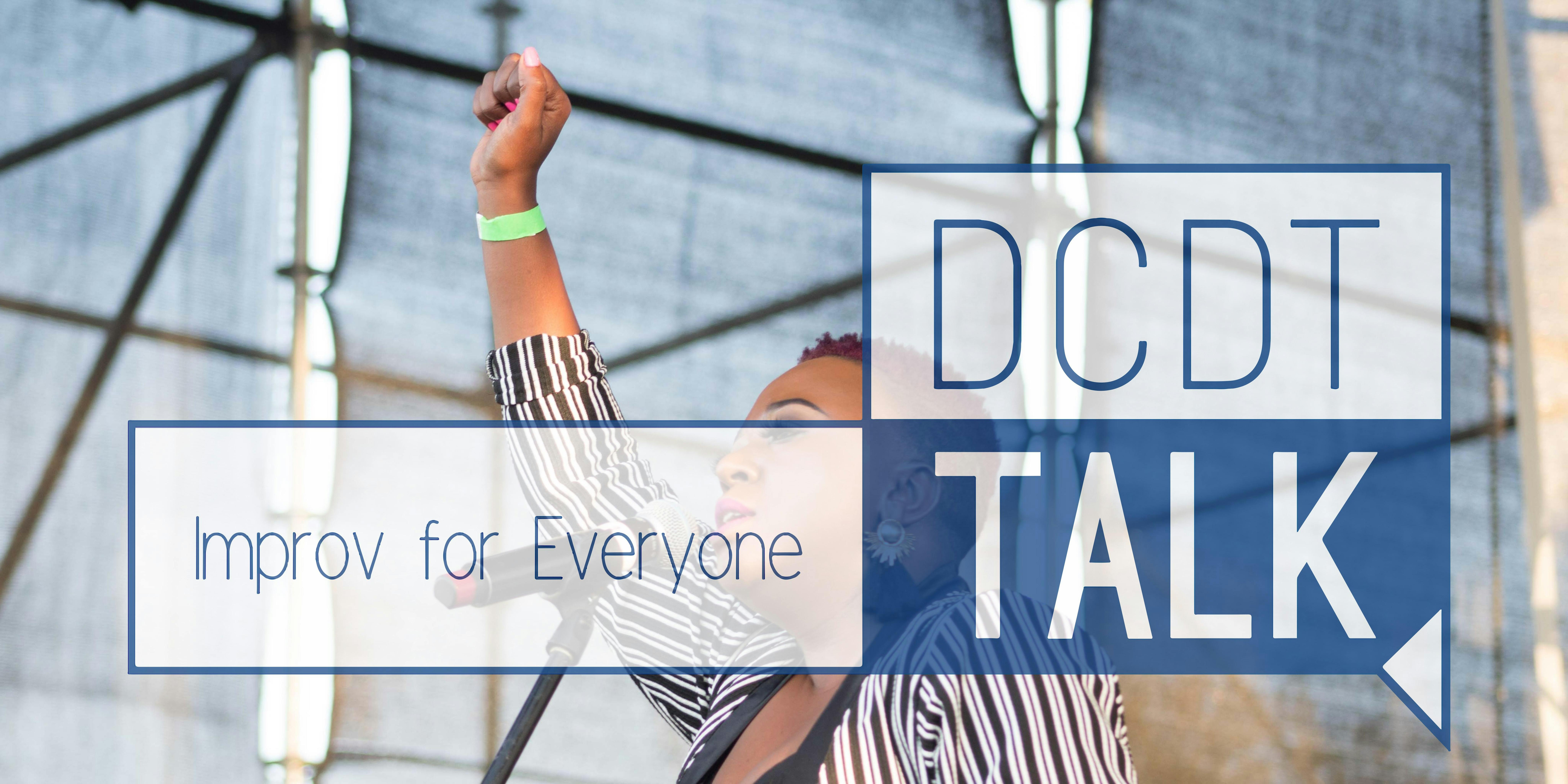 DCDT Talk: Improv for Everyone