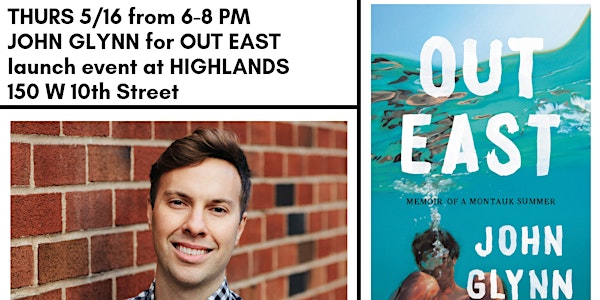 OUT EAST: Memoir of a Montauk Summer Launch Party