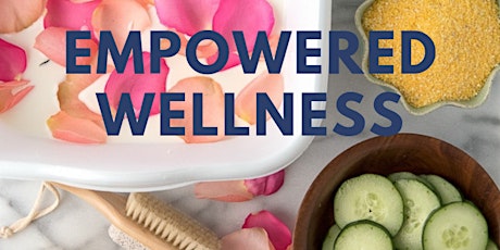 Empowered Wellness Course (May) primary image