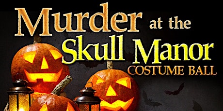 Murder at the Skull Manor Costume Ball primary image