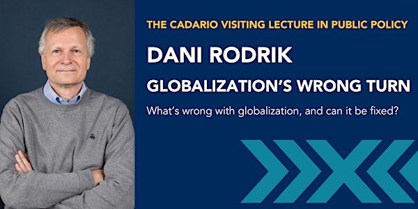 Globalization’s Wrong Turn -  What’s wrong with globalization, and can it be fixed?