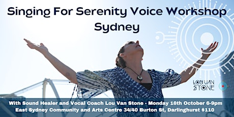 Singing For Serenity Voice Workshop Sydney with Lou Van Stone primary image