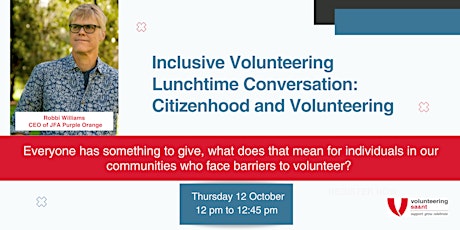 Imagen principal de Inclusive Volunteering Lunchtime Conversation: Citizenhood and Volunteering