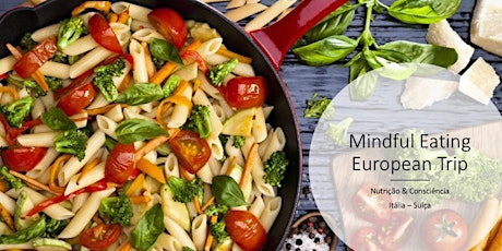 Imagem principal do evento Mindful Eating European Trip -  Nutrição & Consciência (17/4 a 26/4)